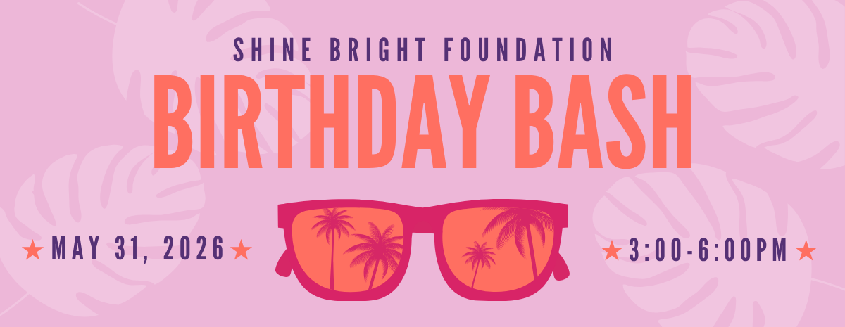 2026 Shine Bright Birthday Bash